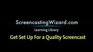 6 Must Do Tips For A Quality Screencast